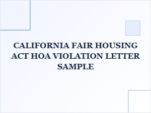 Sample Letter for California Fair Housing Act Hoa Violation